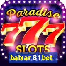 baixar 81 bet